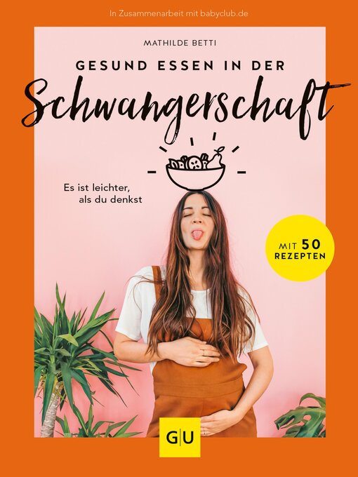 Title details for Gesund essen in der Schwangerschaft by Mathilde Betti - Available